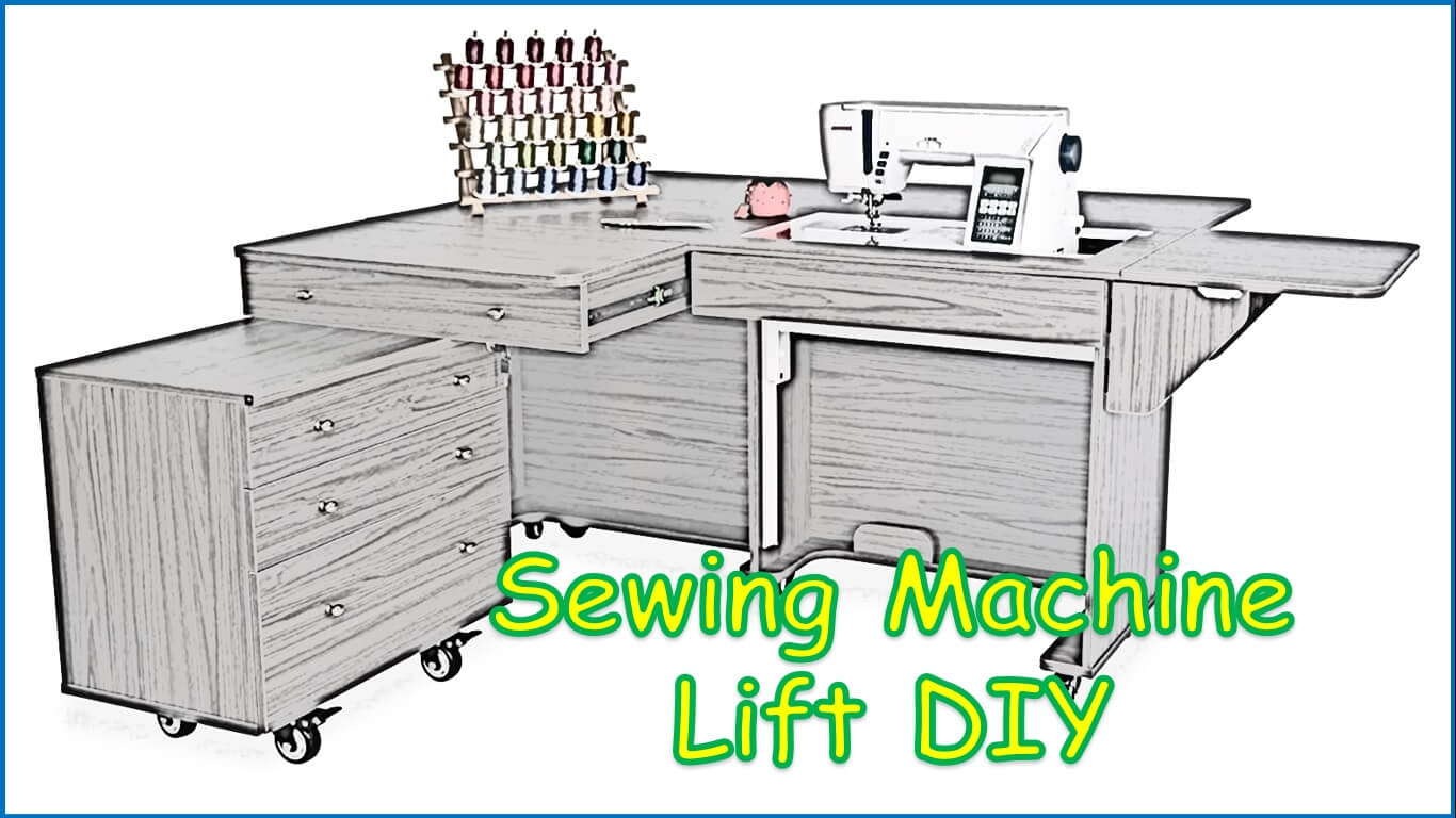 Sewing Machine Lift DIY