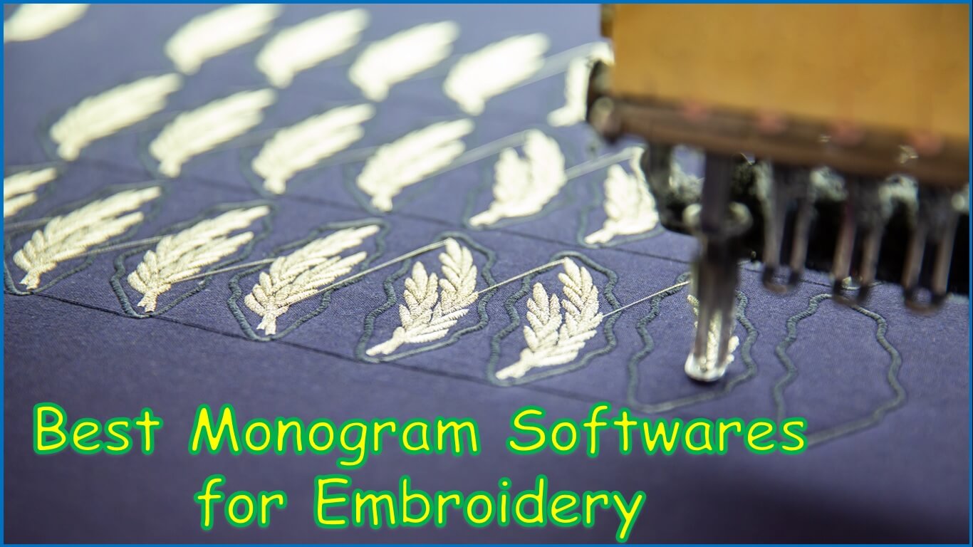 best monogram software for embroidery | best embroidery software for monogramming