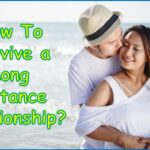 How To Survive a Long Distance Relationship